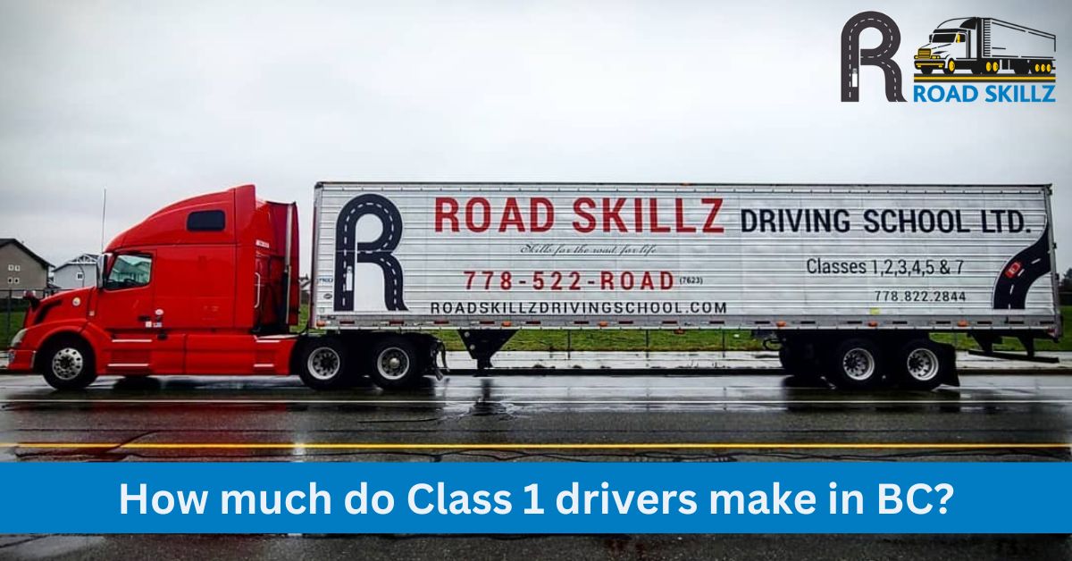 Read more about the article How much do Class 1 drivers make in BC?