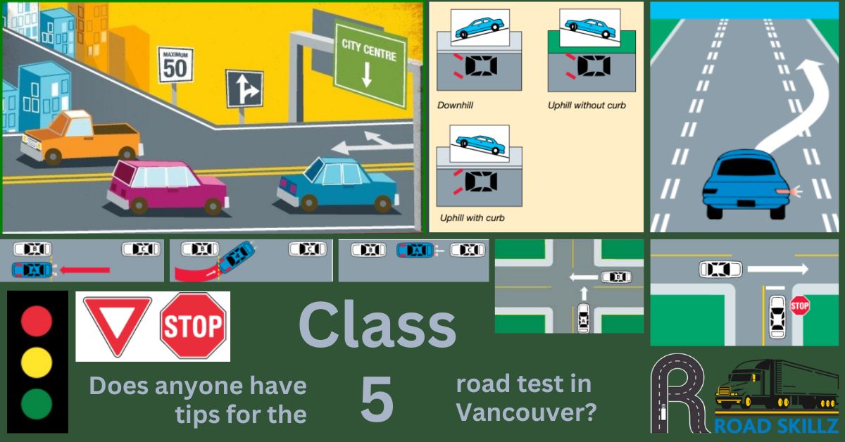 Read more about the article Does anyone have tips for the Class 5 road test in Vancouver?